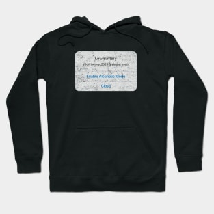 2020 Low Battery Alchoholic (Distressed) Hoodie